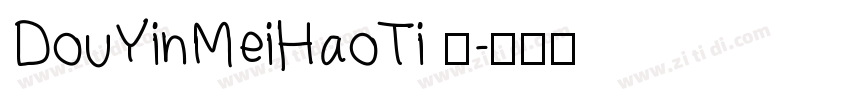 DouYinMeiHaoTi 语字体转换